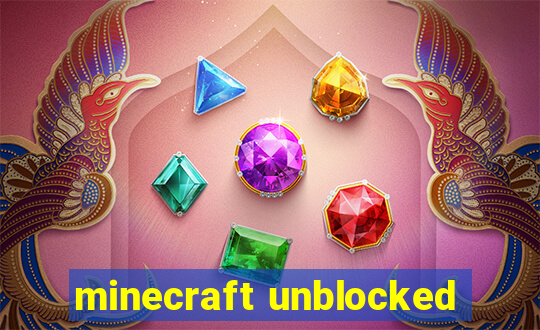 minecraft unblocked